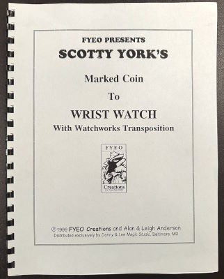 Scotty York; Bill Wells: The Marked Coin to Wrist
              Watch