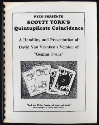 Scotty York; Jamy Ian Swiss: Quintuplicate
              Coincidence