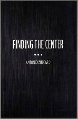 Antonio Zuccaro: Finding The Center